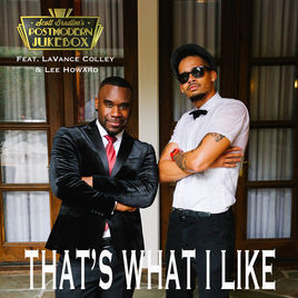 Album cover art for "That’s What I Like" by Scott Bradlee’s Postmodern Jukebox & Leehoward & LaVance Colley