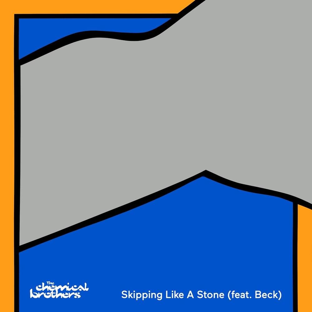 Album cover art for "Skipping Like a Stone" by The Chemical Brothers & Beck