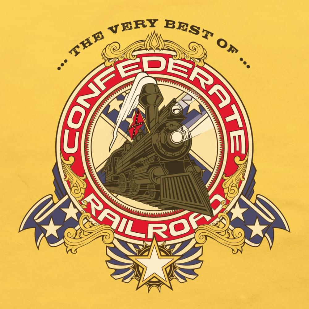 Cover image for The Very Best Of Confederate Railroad