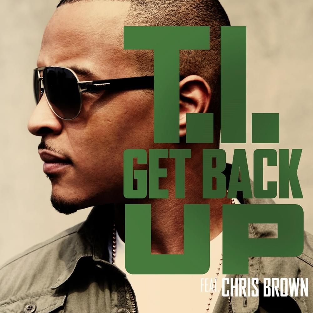 Album cover art for "Get Back Up" by T.I. & Chris Brown