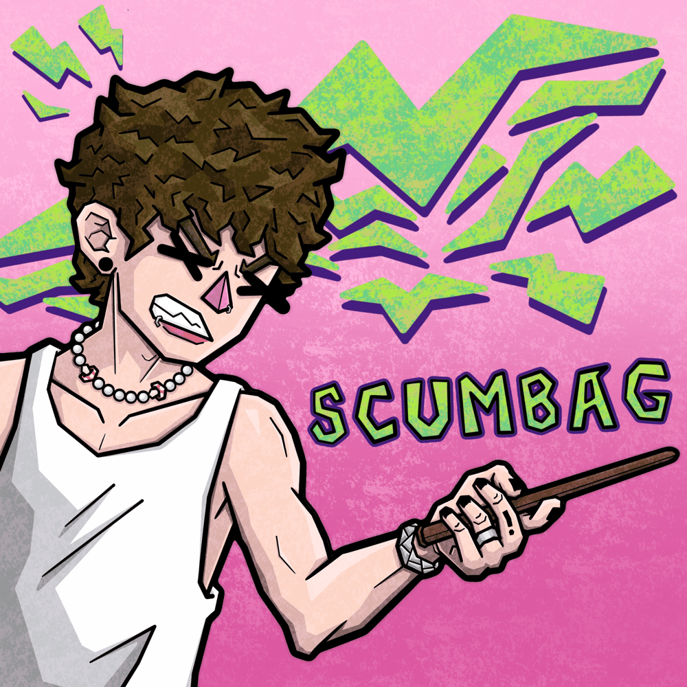 SCUMBAG by NOAHFINNCE