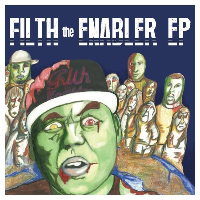 Cover image for Filth the Enabler EP