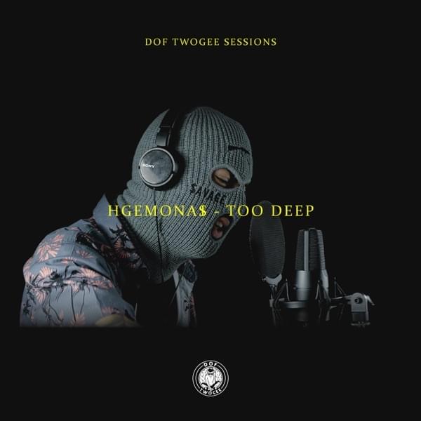 Album cover art for "Too Deep" by HGEMONA$