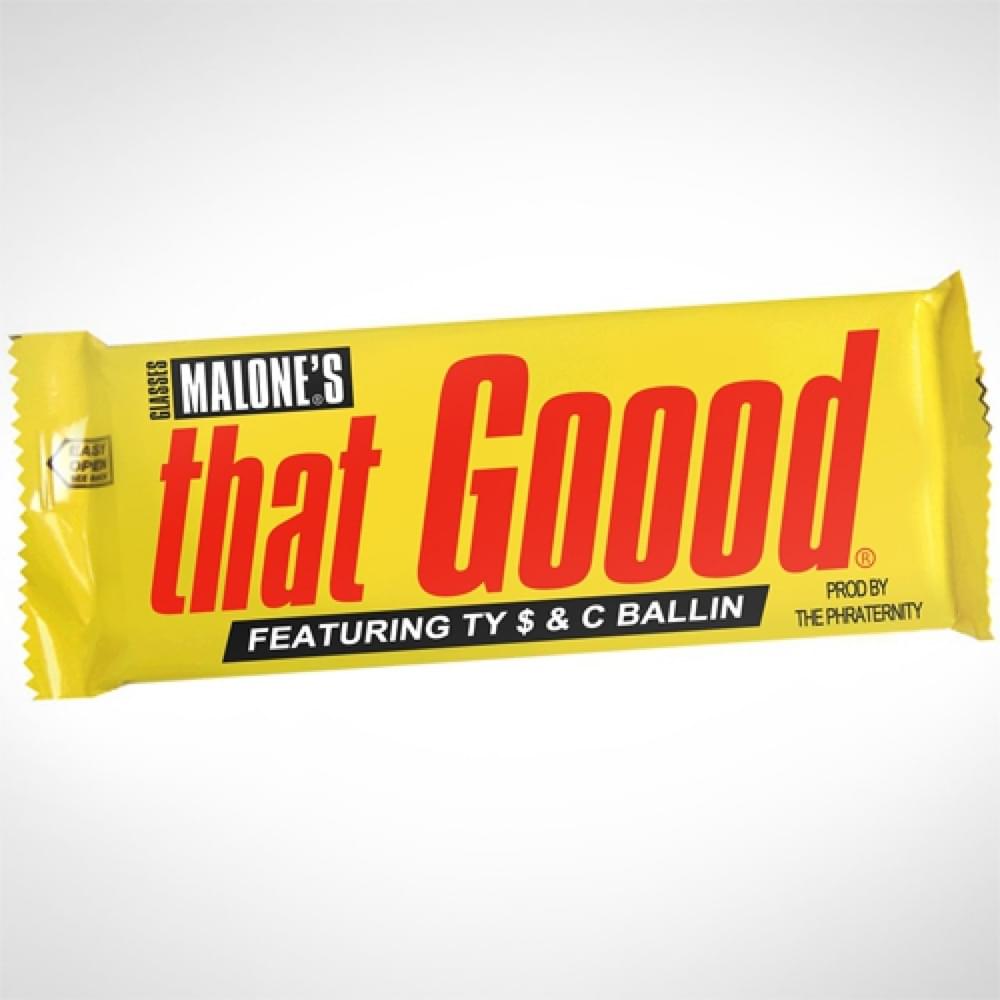 That Good by Glasses Malone