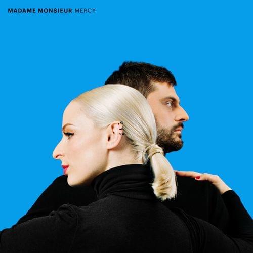 Album cover art for "Mercy" by Madame Monsieur
