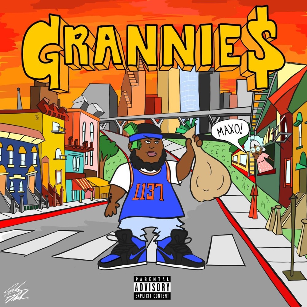 Grannies by Maxo Kream