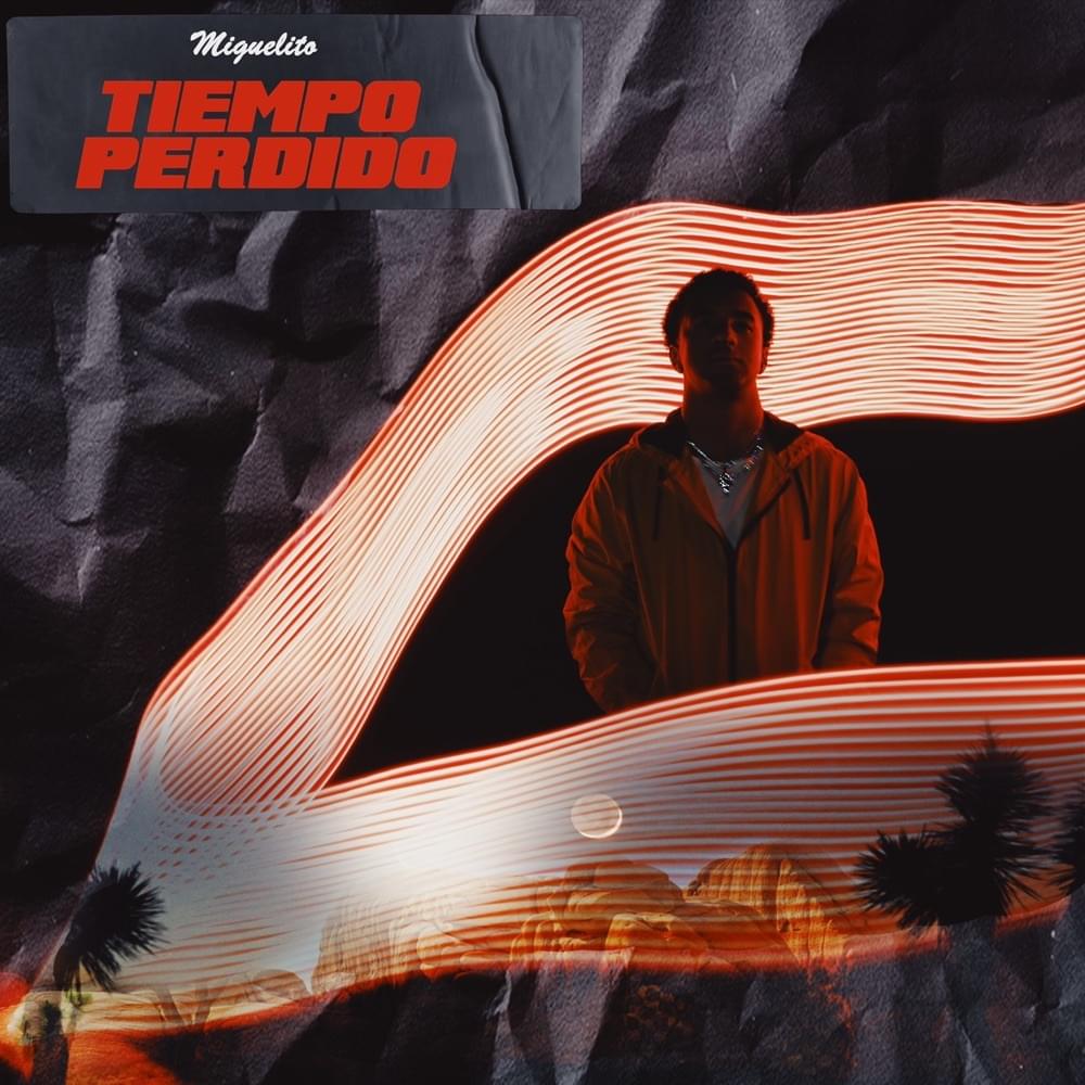 Album cover art for "Tiempo Perdido" by Miguelito