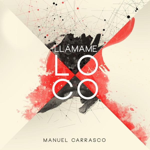 Llámame Loco by Manuel Carrasco