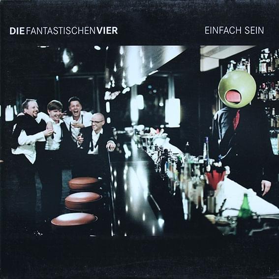 Album cover art for "Einfach sein" by Die Fantastischen Vier
