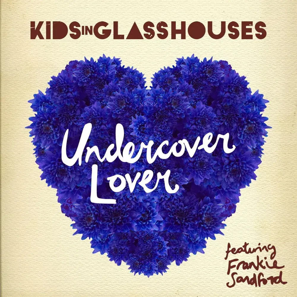 Album cover art for "Undercover Lover" by Kids In Glass Houses & Frankie Sandford