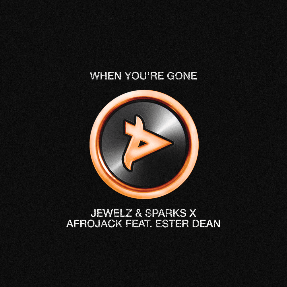 Album cover art for "When You’re Gone" by AFROJACK & Ester Dean