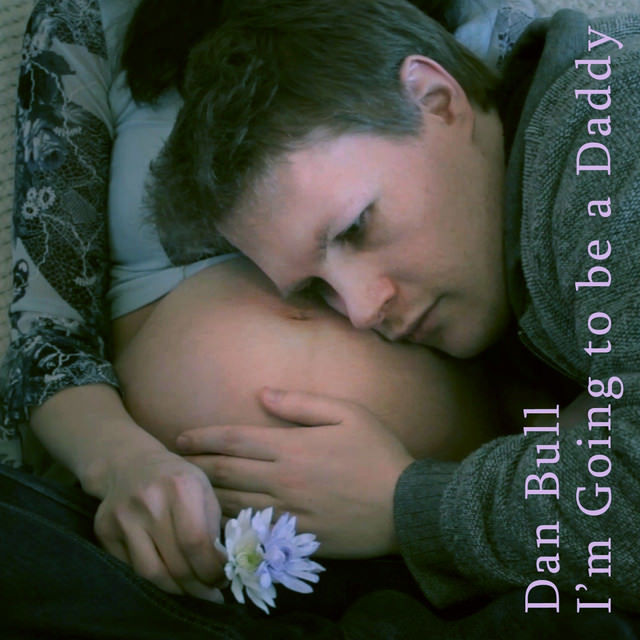 Album cover art for "I’m Going to Be a Daddy" by Dan Bull