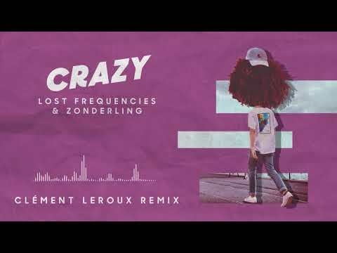 Album cover art for "Crazy (Clément Leroux Remix)" by Lost Frequencies