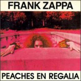 Album cover art for "Peaches en Regalia" by Frank Zappa