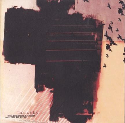 Album cover art for "There Ain’t No Fool in Ferguson" by mclusky