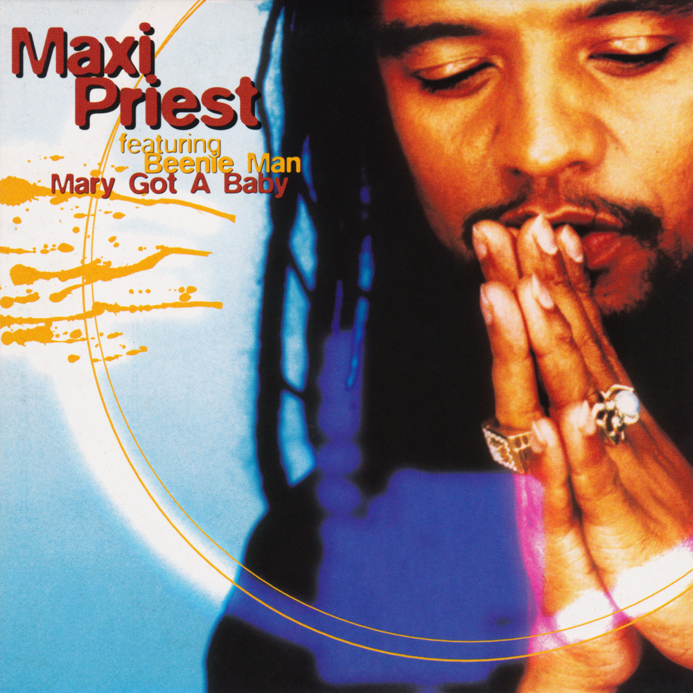 Album cover art for "Mary’s Got a Baby" by Maxi Priest & Beenie Man