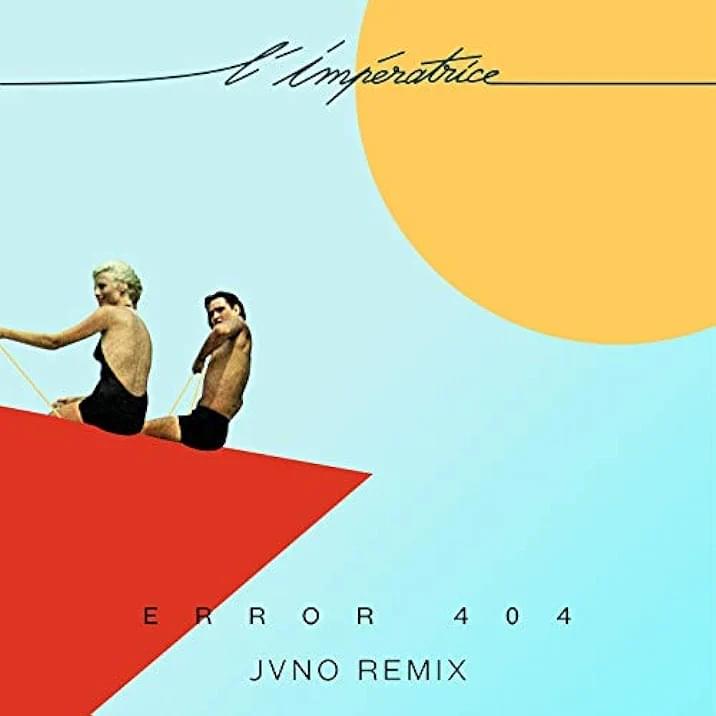 Album cover art for "Error 404 (JVNO Remix)" by L’Impératrice