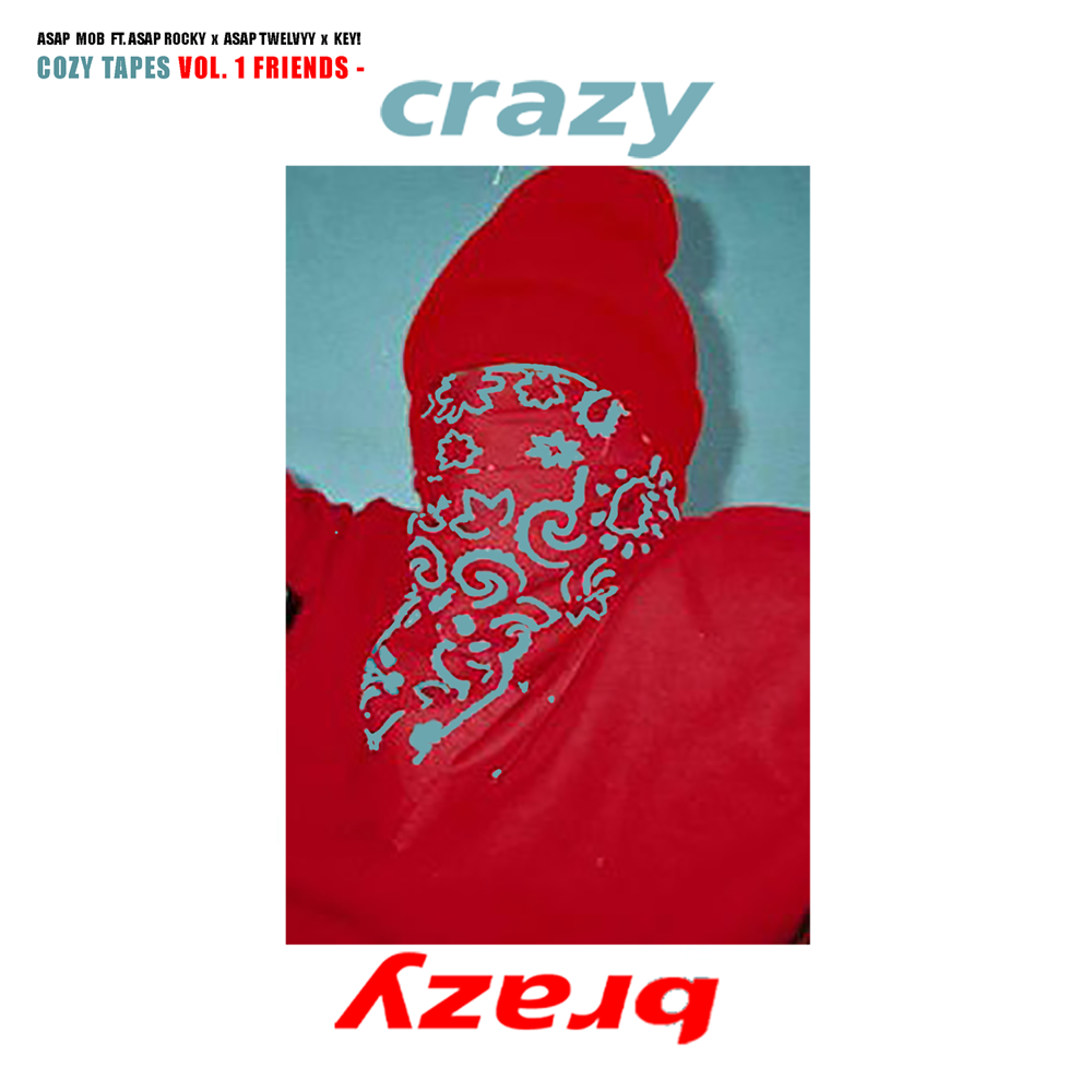 Album cover art for "Crazy Brazy" by A$AP Mob & KEY! & A$AP Rocky & A$AP Twelvyy