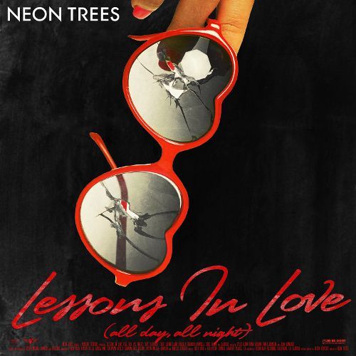 Album cover art for "Lessons In Love (All Day, All Night)" by Neon Trees