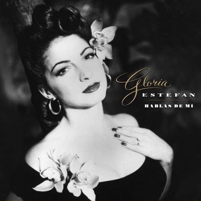 Album cover art for "Hablas De Mí" by Gloria Estefan