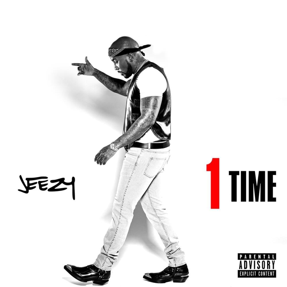 Album cover art for "1 Time" by Jeezy