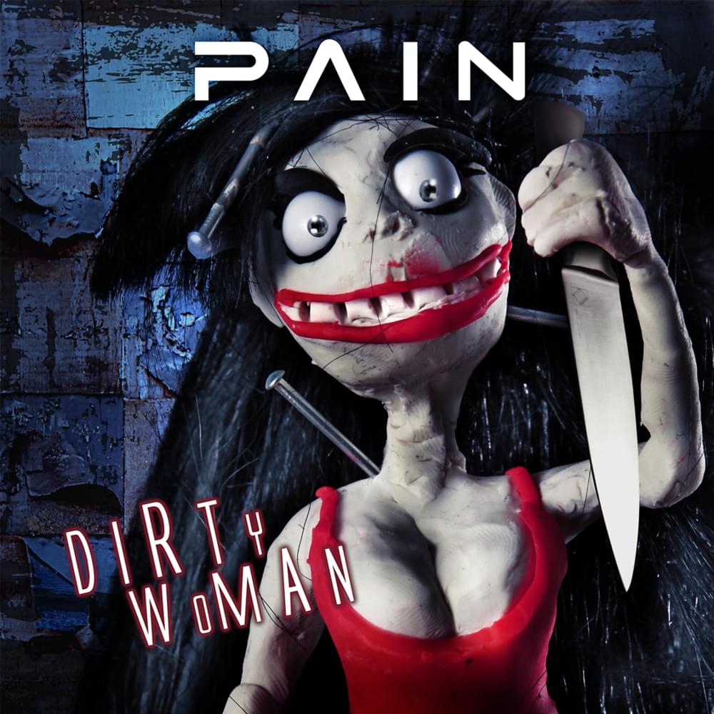 Album cover art for "Dirty Woman" by Pain (SWE)
