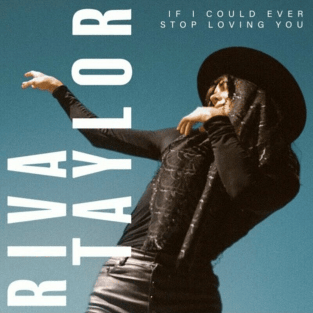 Album cover art for "If I Could Ever Stop Loving You" by Riva Taylor