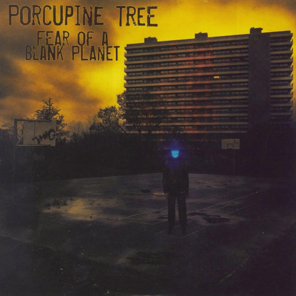 Fear of a Blank Planet by Porcupine Tree