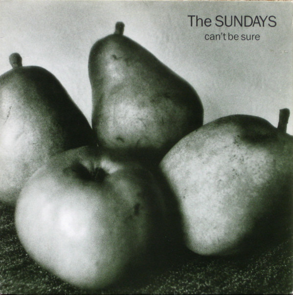 Can’t Be Sure by The Sundays