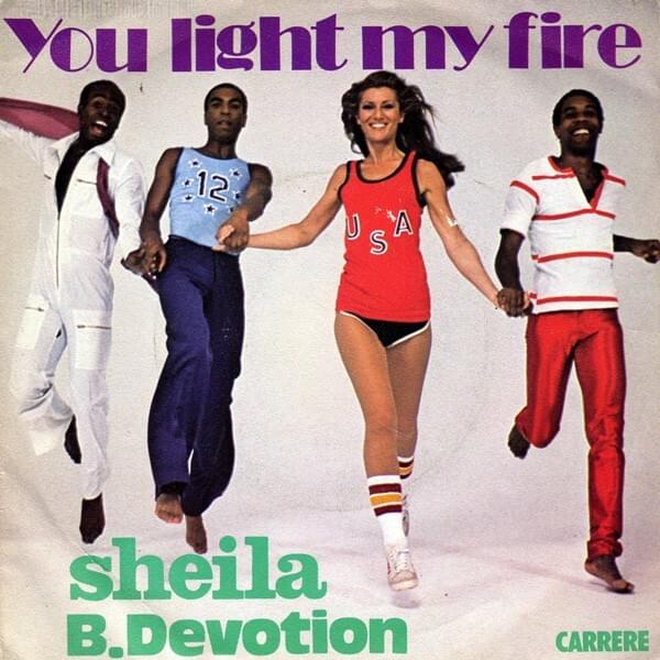 You Light My Fire by Sheila & B. Devotion