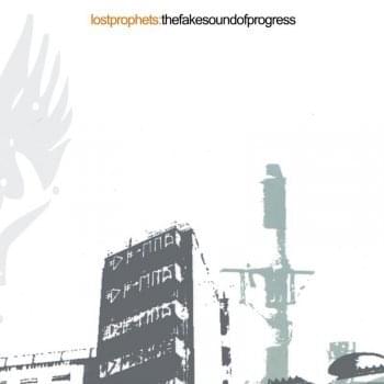 The Fake Sound of Progress by Lostprophets