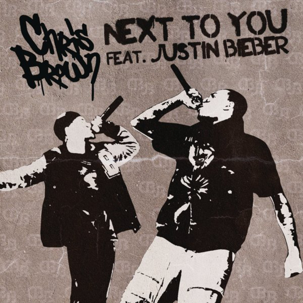 Album cover art for "Next to You" by Chris Brown & Justin Bieber