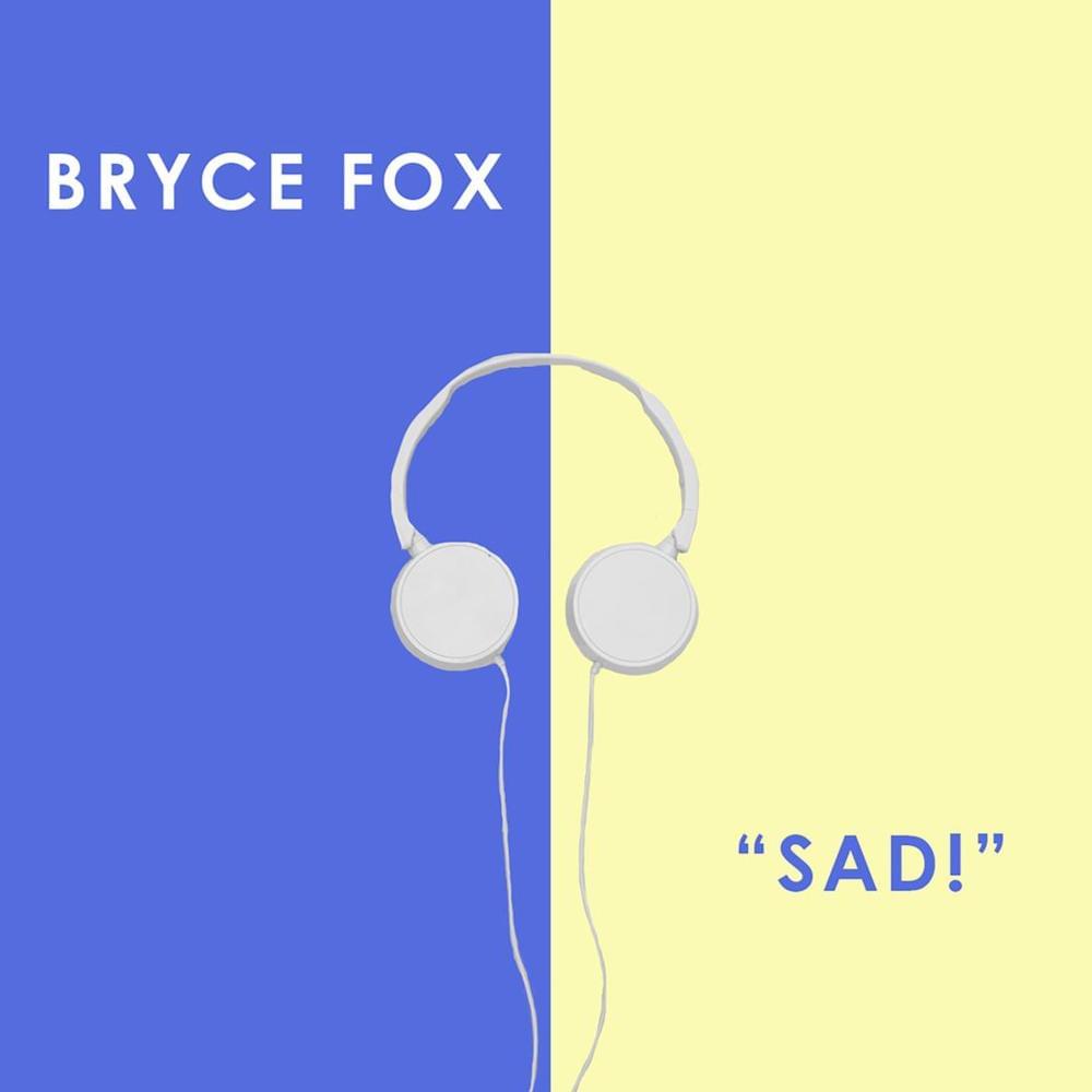 Album cover art for "SAD!" by Bryce Fox