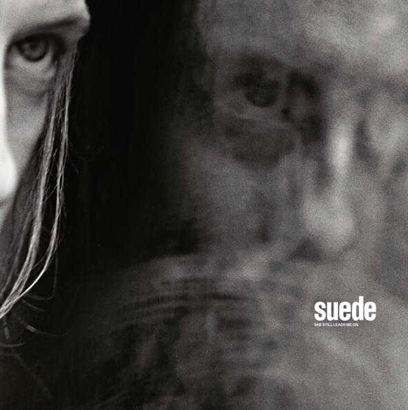 Album cover art for "She Still Leads Me On" by Suede