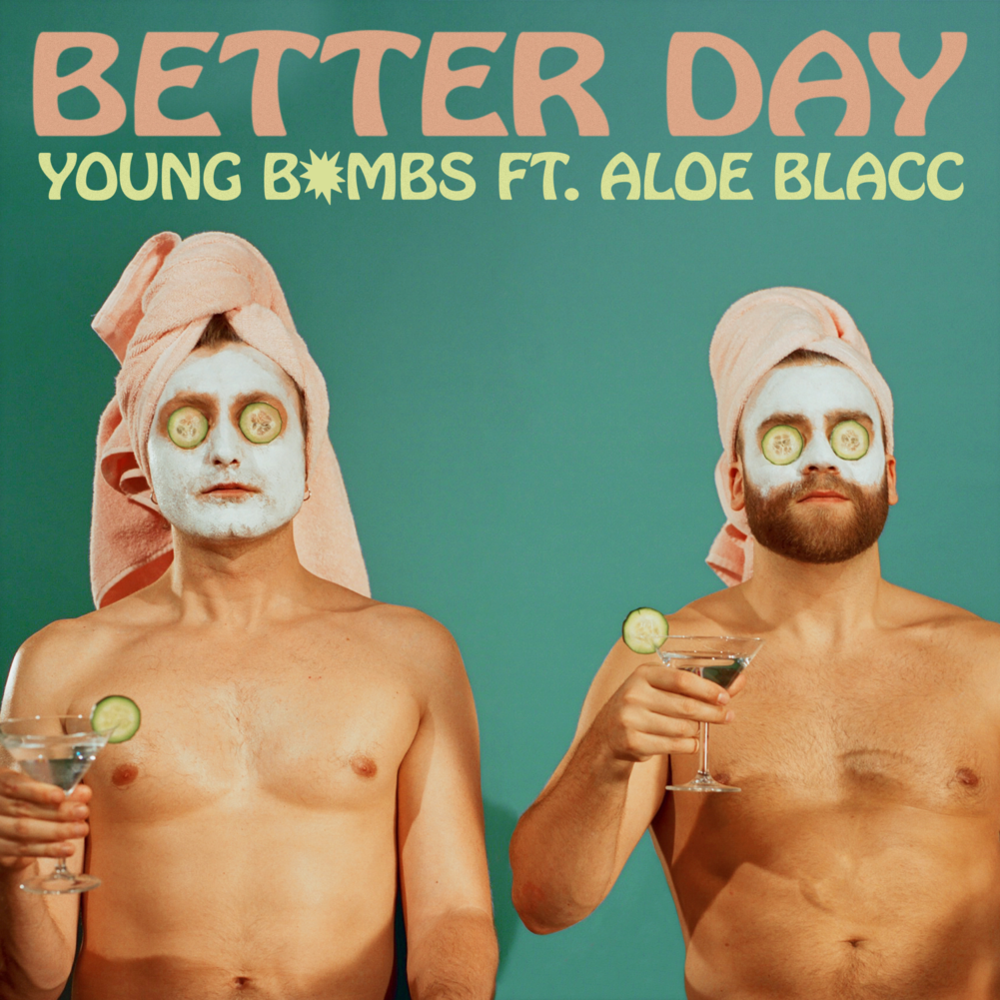 Better Day by Young Bombs