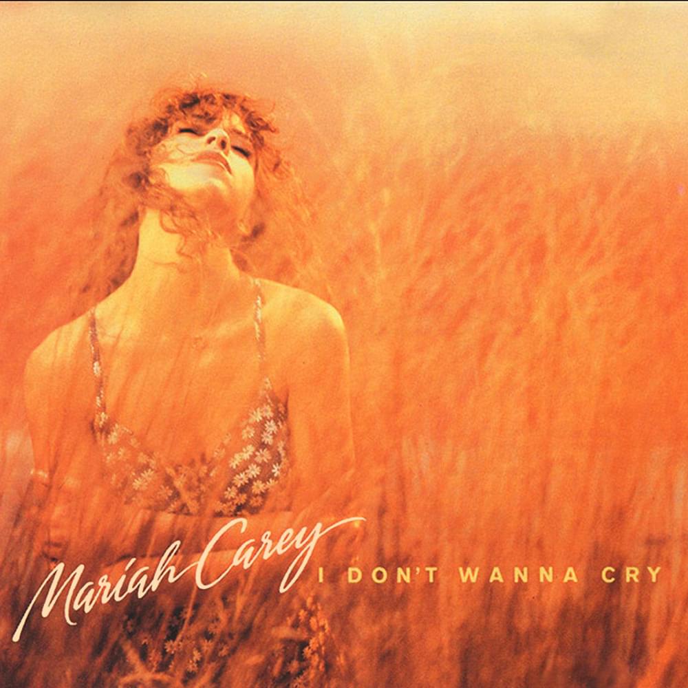 Album cover art for "I Don’t Wanna Cry" by Mariah Carey