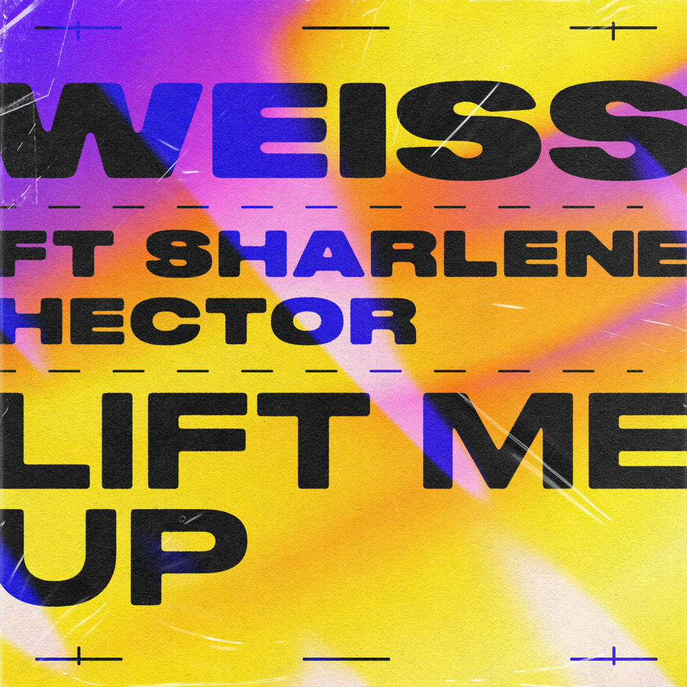 Lift Me Up by WEISS