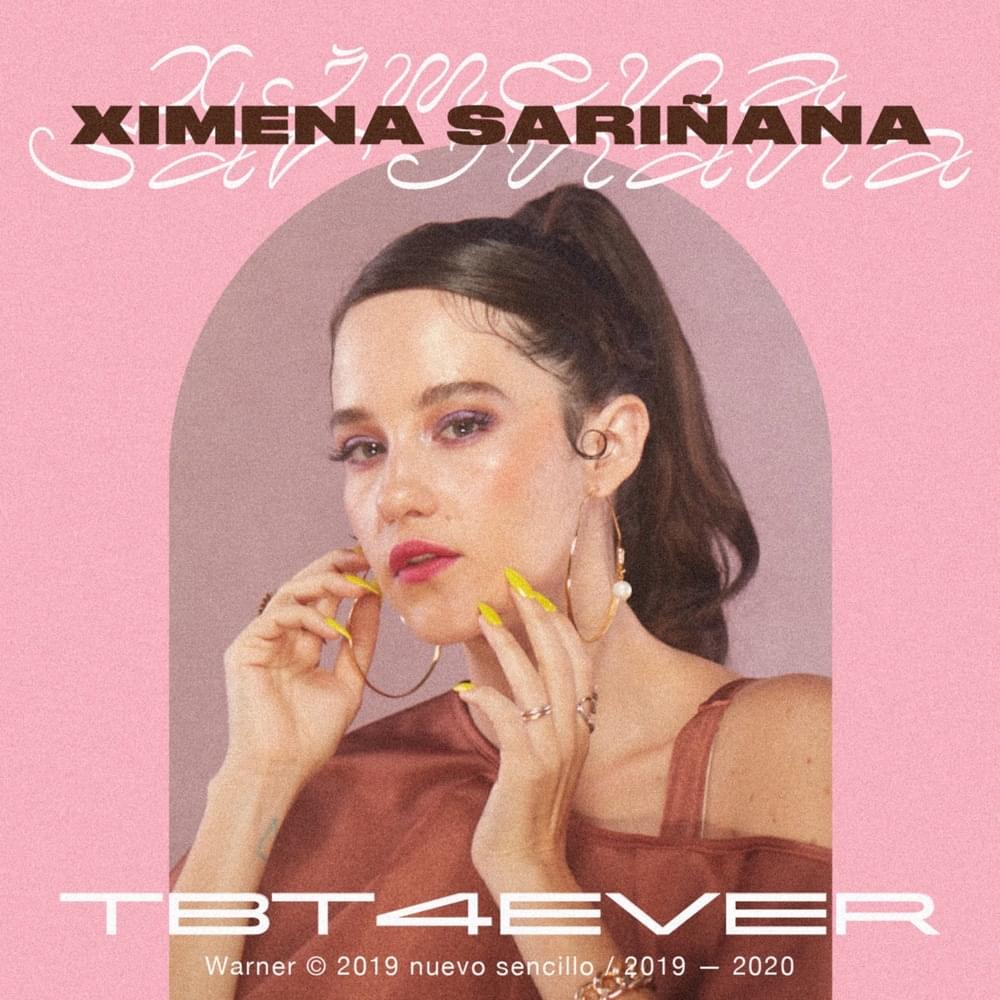 TBT 4 EVER by Ximena Sariñana