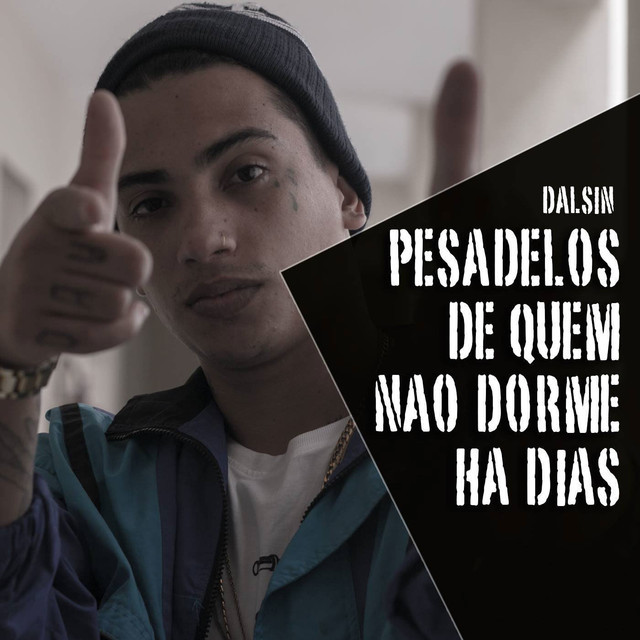 Album cover art for "Pesadelos de Quem Não Dorme Há Dias" by Dalsin