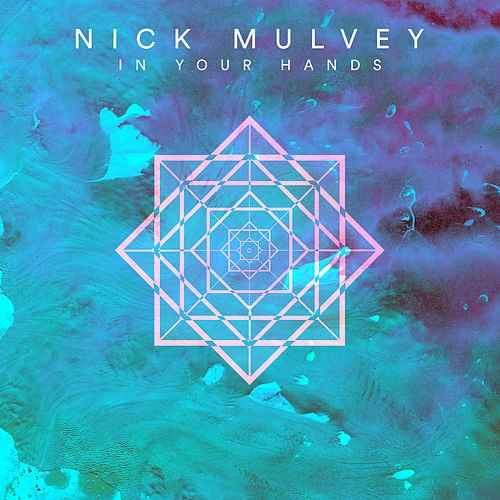 In Your Hands by Nick Mulvey