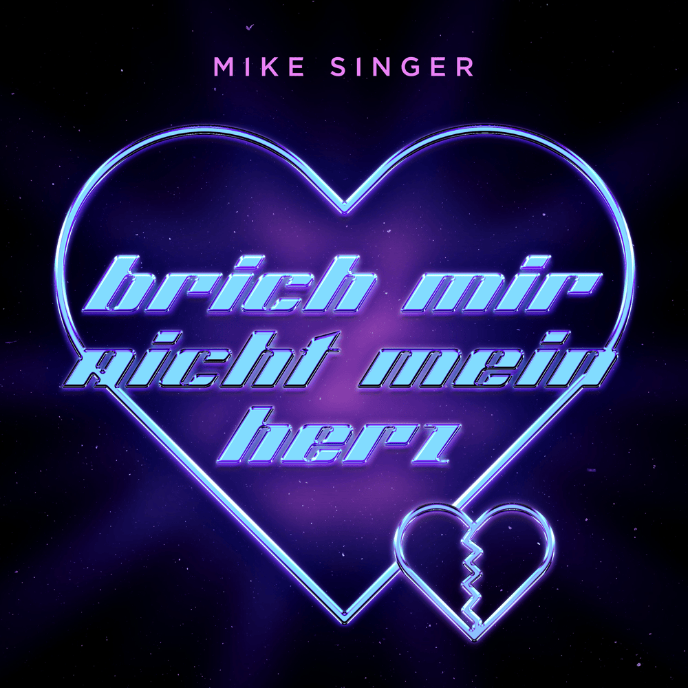 Album cover art for "Brich mir nicht mein Herz" by Mike Singer
