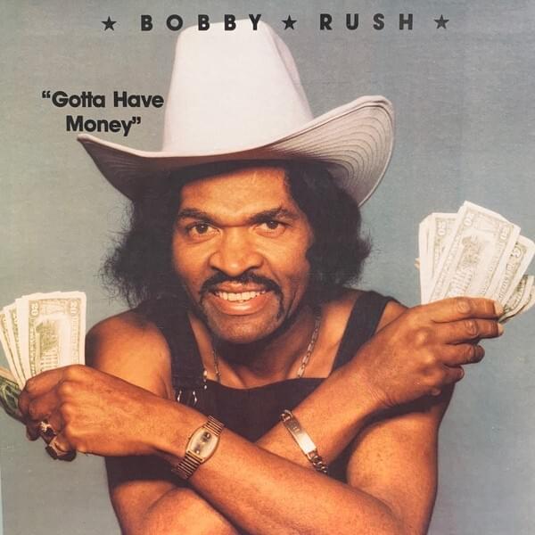 I Can’t Get Enough by Bobby Rush
