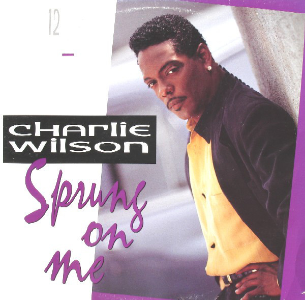 Album cover art for "Sprung On Me" by Charlie Wilson & Almighty Gee