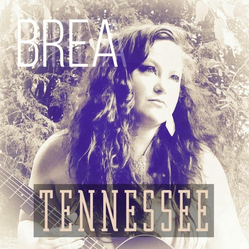 Album cover art for "Tennessee" by Brea