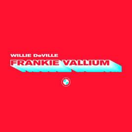 Frankie Vallium by Willie DeVille
