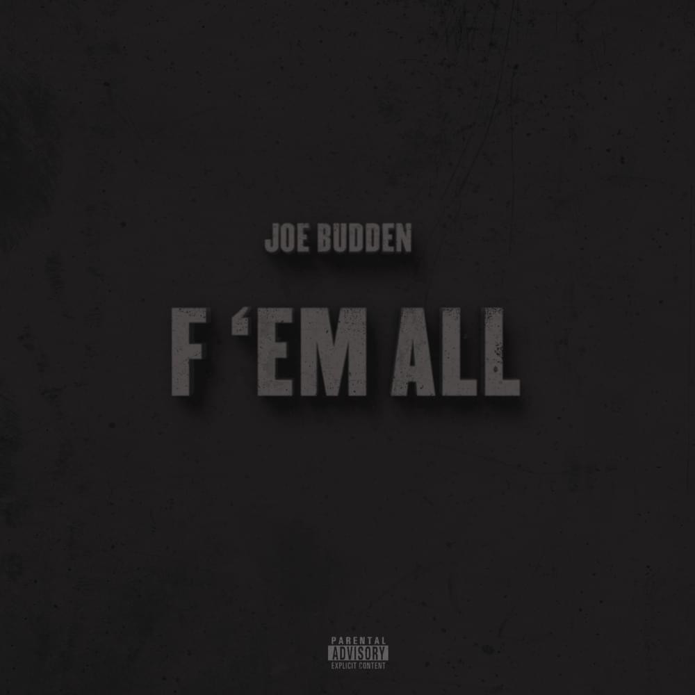 Album cover art for "F ’Em All" by Joe Budden