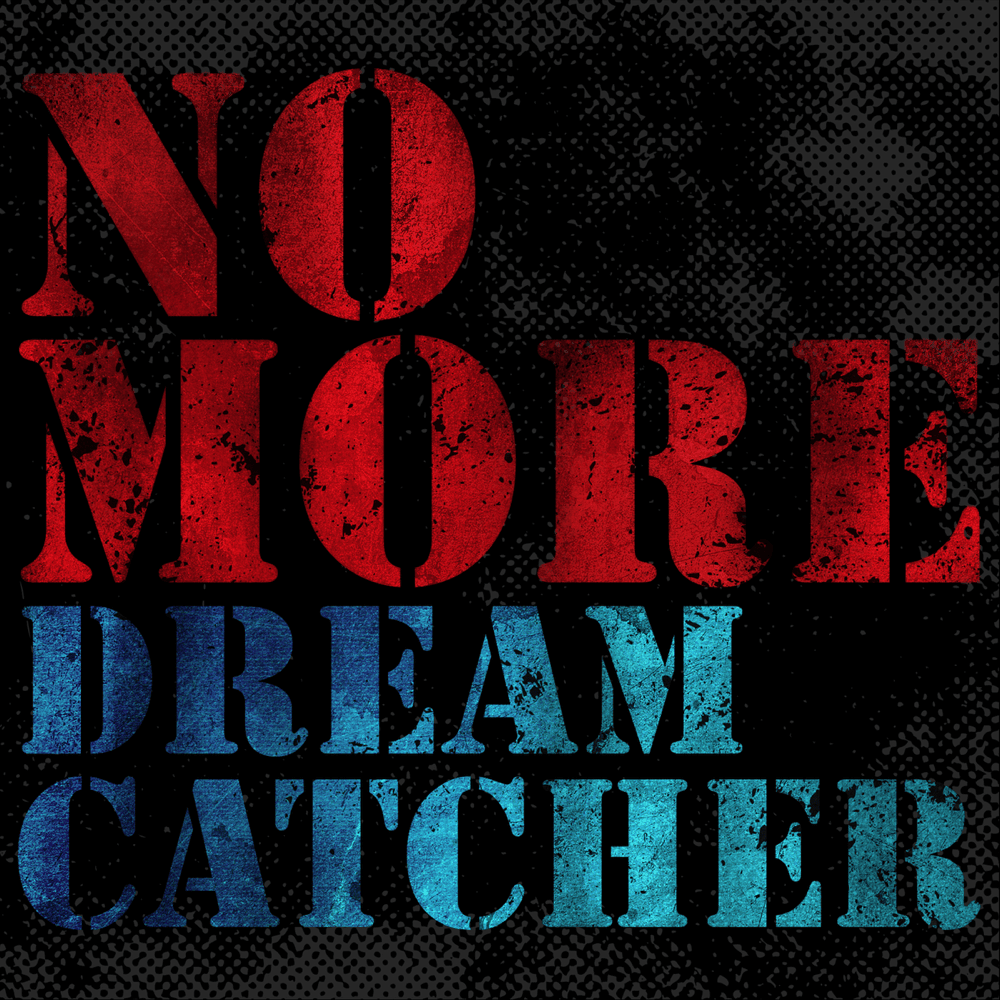 Album cover art for "NO MORE" by Dreamcatcher