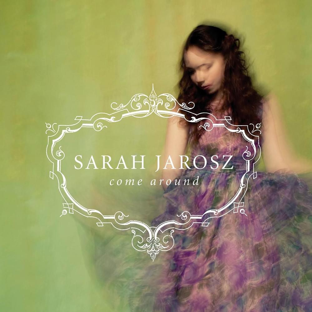 Album cover art for "Come Around" by Sarah Jarosz