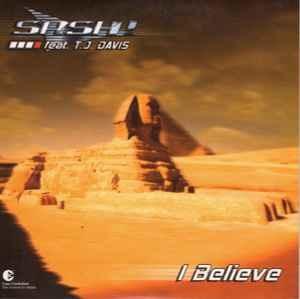 Album cover art for "I Believe" by Sash! (DJ) & T.J. Davis