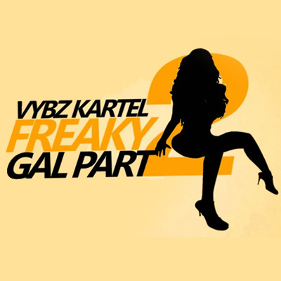 Album cover art for "Freaky Gal Part 2" by Vybz Kartel